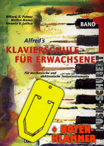 Alfred's Klavierschule für Erwachsene Band 1 inkl. praktischer Notenklammer - Das ideale Einstieg in das Klavierspiel (Taschenbuch) von Willard A. Palmer, Morton Manus u.a. (Noten/Sheetmusic)