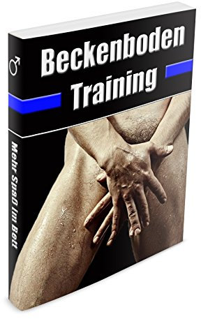 Beckenboden Training: Mehr Spaß im Bett