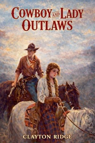 Cowboy and Lady Outlaws