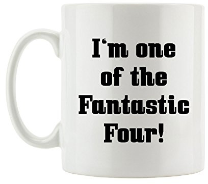 Pixxprint I'm one of The Fantastic Four! Fun Tasse, ca. 300ml Fassungsvermögen, Keramik Weiß, Spülmaschinenfest