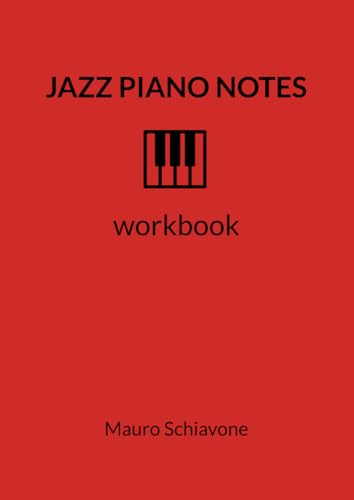 Jazz Piano Notes - workbook