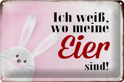 Schild Blech 30x20cm - Made in Germany - Spruch Osterhase wei� wo Eier sind Metall Deko Blechschild