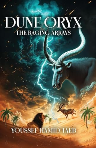Dune Oryx: The Raging Arrays