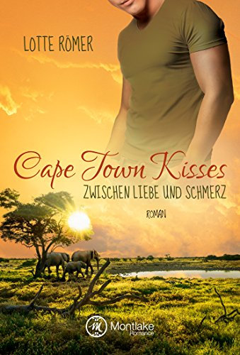 Cape Town Kisses: Zwischen Liebe und Schmerz
