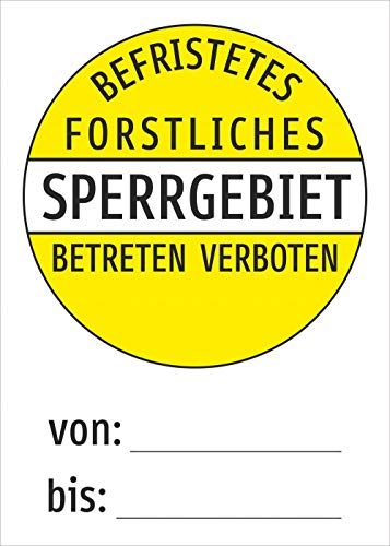 Schild: Forstliches Sperrgebiet von bis - 210x297mm einseitiger Druck | Aluverbund
