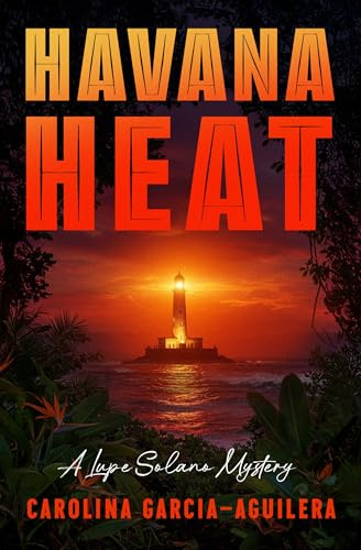 Havana Heat (The Lupe Solano Mysteries)