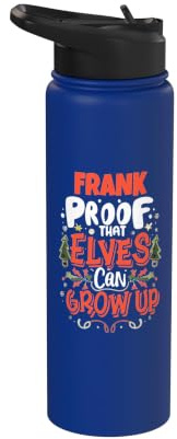 Elf Frank Funny ChristmasFrank Name Personalized Stainless Steel Insulated Water Bottle