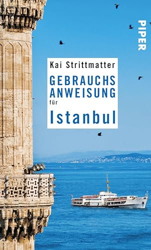 Gebrauchsanweisung für Istanbul: 8. aktualisierte Auflage 2015