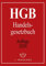 HGB: Handelsgesetzbuch I Handels Gesetzbuch I Aktuelle Auflage 2020
