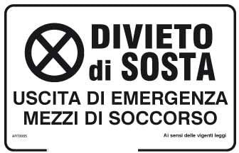 NEW CARTELLO SEGNALETICO - Divieto di sosta uscita di emergenza mezzi di soccorso - Adesivo Extra Resistente, Pannello in Forex, Pannello In Alluminio (PANNELLO IN FOREX 30X42 CM)