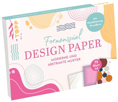 TOPP Design Paper A5 Formenspiel, Mit Handlettering-Grundkurs, 75 Motivpapiere (DIN A5, 220 g/m²), in 25 Designs, 16 Seiten Handlettering-Grundkurs, Softcover
