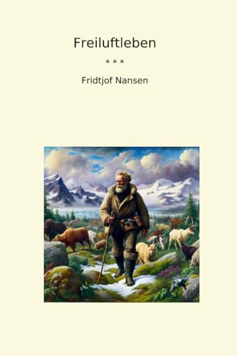 Freiluftleben (Classic Books)