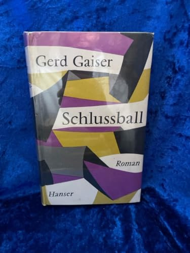 Gerd Gaiser: Schlussball