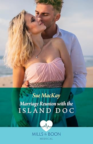 Marriage Reunion With The Island Doc (Mills & Boon Medical) (English Edition)