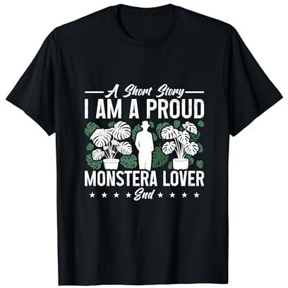 A Short Story I Am A Proud Indoor Plants Monstera Lover T-Shirt