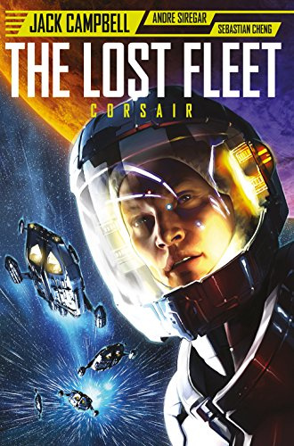 The Lost Fleet: Corsair Vol. 1