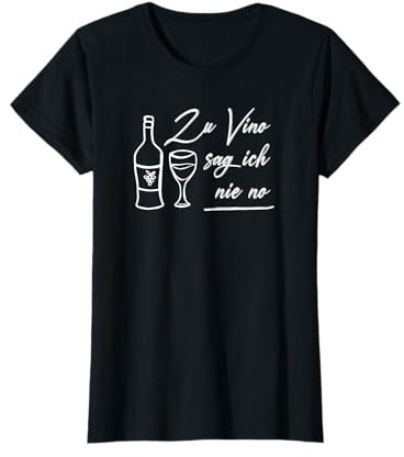 Verre à vin avec image décorative « zu Vino sag nie no » T-Shirt