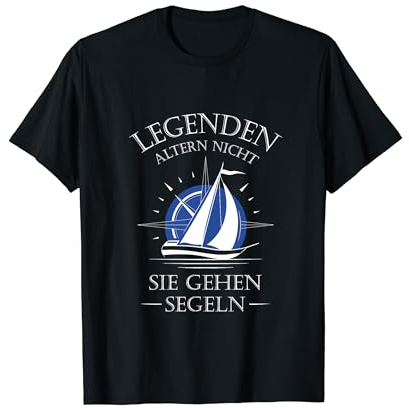 Lustige Segelboot Skipper Segler Kapitän Outfits Legenden altern nicht sie gehen segeln Unisex-Erwachsene Schwarz S T-Shirt