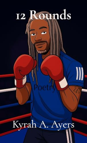 12 Rounds: The Journey of Chemotherapy Told Through Poetry