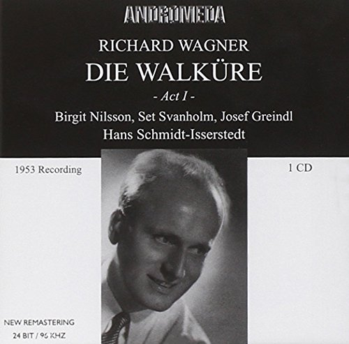 Die Walküre-Akt 1: Nilsson-Svanholm-Gr