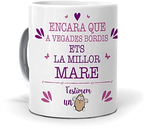 mundohuevo Taza Personalizada Regalo Mama, Madre (en catalán) Encara Que a vegades bordis ETS la millor Mare. Cerámica AAA - 350 ml.
