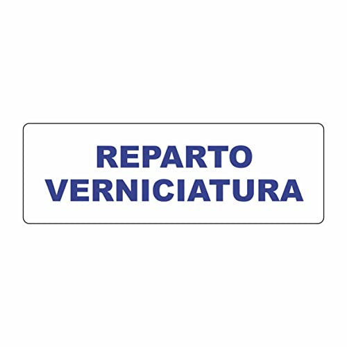 TARGHE CARTELLO SEGNALETICO - Targhette Autoadesive, Impermeabili adesivo Lavabili, uffici, Pub, Banche, aziende, ufficio (Reparto Verniciatura)