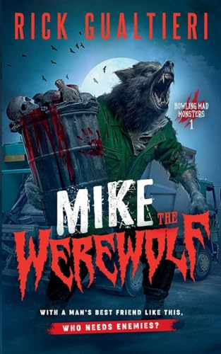 Mke The Werewolf (Howling Mad Monsters, Band 1)