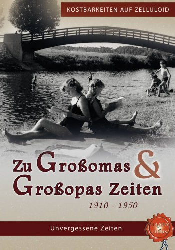 Zu Großopas und Großomas Zeiten