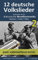 12 deutsche Volkslieder - Teil 2, aufbereitet für die diatonische Mundharmonika: Tabulatur + Audio + Video (Harmonica Songbooks 11)