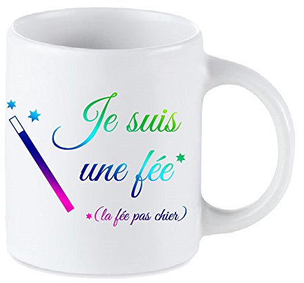 Tip Top Tshirt Mug céramique Je suis Une fée, la fée Pas Chier 350ml