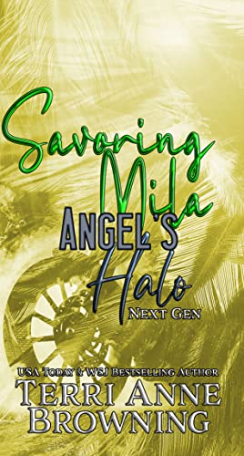 Savoring Mila: Rockers’ Legacy Crossover (Angels Halo MC Next Gen Book 3)