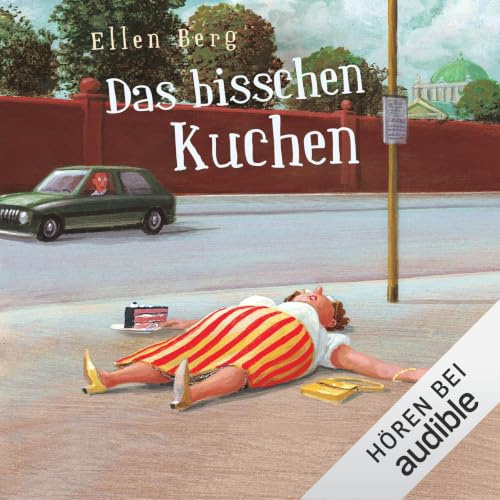Das bisschen Kuchen: (K)ein Diät-Roman