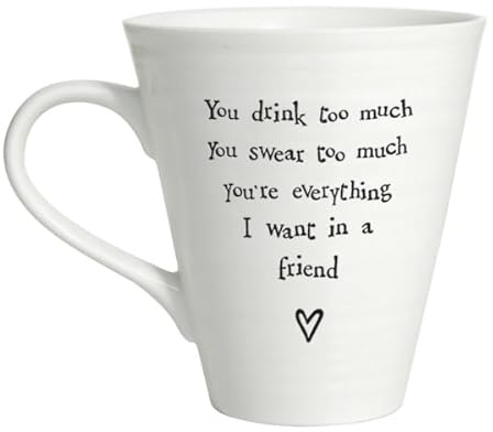 East of India White Porcelain Drinking Mug, Drink Too Much, Swear Too Much Friendship Quote, Gift Boxed