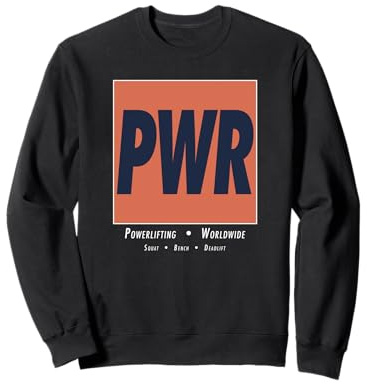 PWR Box Logo - Powerlifting Worldwide - Squat Bench Deadlift Sweatshirt