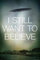Close Up I Still Want to Believe Poster UFO (61cm x 91,5cm) + 1 Traumstrand Poster Insel Bora Bora zusätzlich