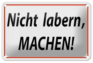 FEMER Blechschild Spruch 18x12cm Nicht labern Machen