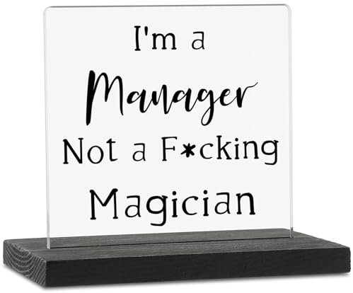 Gag Manager Gifts, Funny Manager Gifts for Women, Sarcastic Manager Gifts, Rude, Sarcastic, Manager Office Desk Accessory Decor Gifts Decorative Signs GBA13