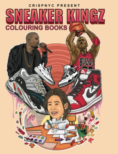 Crisp Sneaker Colouring Book: Sneaker Kingz (Crisp NYC)