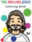 The Smiling Jesus: A Christian Coloring Book for Kids 4+ (Nursery School - Sunday School activities)