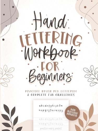 Hand Lettering Workbook for Beginners with Traceable Alphabets: Practice Brush Pen Lettering & Complete Fun Challenges