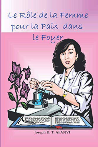 LE ROLE DE LA FEMME POUR LA PAIX DANS LE FOYER