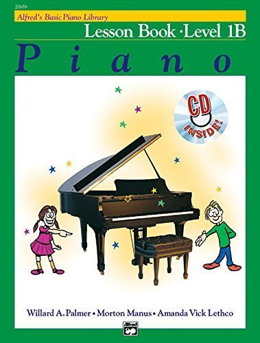 Alfred's Basic Piano Course Lesson Book, Bk 1B (Book & CD) (Alfred's Basic Piano Bibliothekseinband) by Palmer, Willard A., Manus, Morton, Lethco, Amanda Vick (2002) Paperback