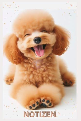 Lustiges Pudel Notizbuch, Buch: Das perfekte Geschenk für Pudel Liebhaber & Besitzer, schönes Hunde Motiv, Liniert: Tagebuch, Journal, Taschenbuch, ... blanko, Frauen & Männer, Kinder, Poodle, Dog
