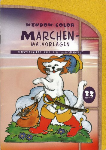 WINDOW-COLOR / MÄRCHEN-MALVORLAGEN / Fensterbilder aus der Märchenwelt / 22 Motive