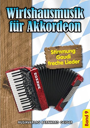 Music Service Bernhard Geiger Wirtshausmusik Fuer Akkordeon 9 - arrangiert für Akkordeon [Noten/Sheetmusic]