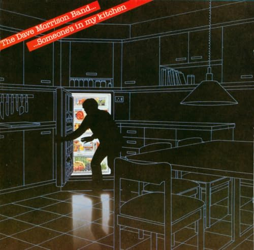 ... someone's in my kitchen