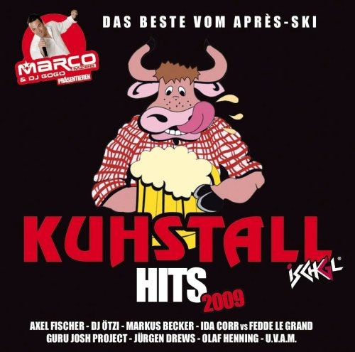 Kuhstall Hits 2009 - Das Beste vom Aprés-Ski