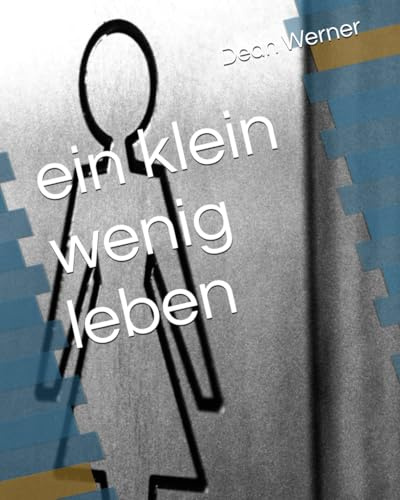 ein klein wenig leben