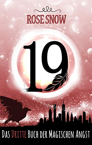 19 - Das dritte Buch der magischen Angst (Die Bücher der magischen Angst 3)