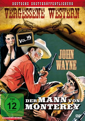 Der Mann von Monterey - Vergessene Western Vol. 19